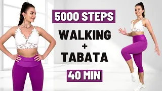 5000 STEPS At Home - 40 MIN Walking Workout + Tabata: Weight Loss, Fat Burn, No Repeats