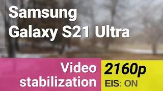 4K 2160p 30fps (main camera) - Samsung Galaxy S21 Ultra video stabilization sample