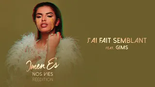 Imen Es - J'ai fait semblant feat. GIMS [Audio Officiel]