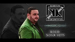 Kolo - Xosir hets New 2022