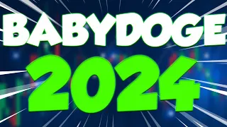 BABYDOGE IN 2024 WILL SHOCK ALL THE INVESTORS - BABYDOGE PRICE PREDICTION & NEWS