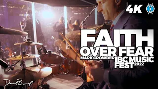 Faith Over Fear (Drum Cam) // Mark Crowder // IBC Music Fest 2022