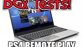 PS4 Remote Play Test on Mac over WIFI - DGx Tests!