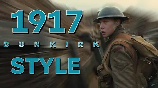 1917 - Trailer (Dunkirk Style)