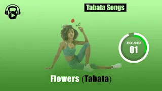 TABATA SONGS - "Flowers (Tabata)" w/ Tabata Timer