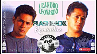 🆁🆂║LEANDRO E LEONARDO - FlashBack Romântico║- [Álbum Completo] - 🆁🆂Rebobinando Saudade©