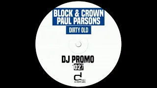 Block & Crown, Paul Parsons - Dirty Old