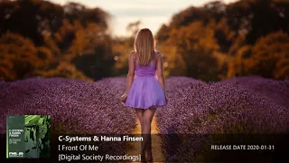 ♫ C-Systems & Hanna Finsen - In Front Of Me [Digital Society Recordings] Vocal Uplifting Trance