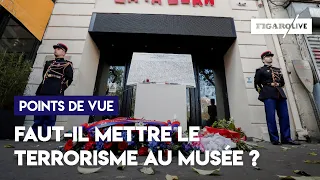 Faut-il mettre le terrorisme au musée ?