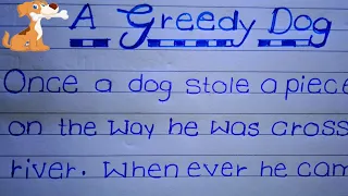 The Greedy Dog || English Short Moral Story Neat and Clean Handwriting #handwriting @Gouranga001