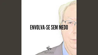 Envolva-Se Sem Medo