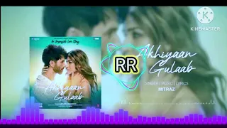 💯Aakhiyan Gulad in loop mode Shahid Kapoor Kriti Sanon Mitraz Teri Baaton meinaisaUljha Jiya RRremix