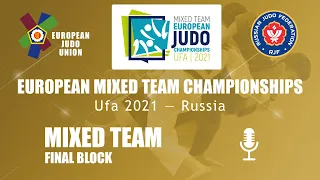 FINAL - Commentated - European Mixed Team Judo Championships Ufa 2021 - Russia