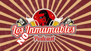 Los NO Inmamables: La Tia Cony, Atro Ratero, Core vs Era y mas