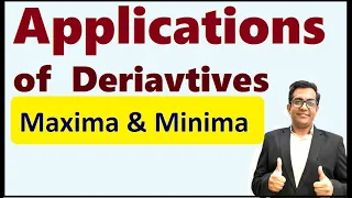 Maxima and Minima - Class 12 - Application of Derivatives