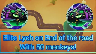 Lych Elite on End of the the Road | 50 monkeys only! | BTD 5 - Boss Event