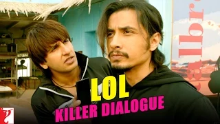 Killer Dialogue:1 | LOL | Kill Dil | Ranveer Singh | Ali Zafar