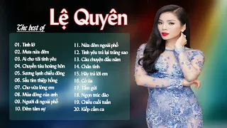 Lệ Quyên Hay Nhất 2019   Liên Khúc Nhạc Vàng Bolero Chọn Lọc Hay Nhất Của Lệ Quyên