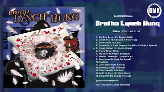EBK4 by Brotha Lynch Hung | Full Album