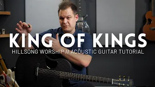 King of Kings - Hillsong Worship - Tutorial (acoustic guitar)