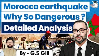 What caused Morocco Earthquake ? | Detailed Analysis | UPSC