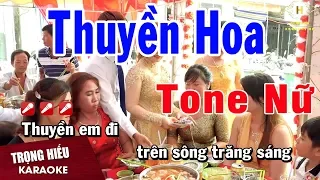 Karaoke Thuyền Hoa Tone Nữ Nhạc sống | Trọng Hiếu