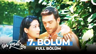 Her Yerde Sen 7. Bölüm - (Uzun Versiyon)