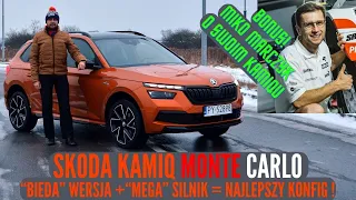 Skoda Kamiq Monte Carlo - "bieda" wersja + "mega" silnik = najlepszy konfig BONUS - Miko o Kamiqu