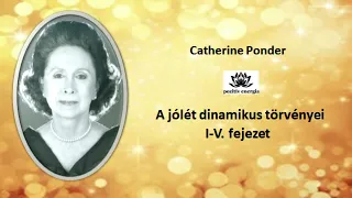 A jólét dinamikus törvényei I-V. fejezet / Catherine Ponder hangoskönyv