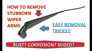 3 AMAZING TRICKS TO REMOVE STUBBORN WIPER BLADE ARMS!