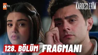 Kardeşlerim 128. Bölüm Fragman | "İkimiz birden sevinebiliriz, göğe baka..." @atvturkiye