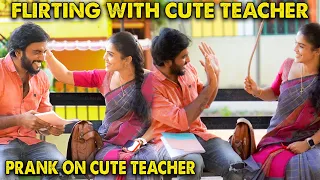 Flirting With Cute Teacher Prank👩‍🏫❤️ | Kovai Kusumbu | Kovai 360*