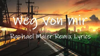 CIVO - Weg von mir (Raphael Maier TikTok Remix) [Lyrics] | ich glaub sie ist verliebt