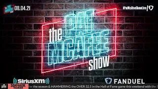 The Pat McAfee Show | Wednesday August 4th, 2021