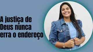 A JUSTIÇA DE DEUS NUNCA ERRA O ENDEREÇO | Rafaela Nascimento #pregações #rafaelanascimento