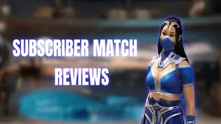 MK1 KITANA | Subscriber Match Reviews! (Critiquing And Helping You Guys!)