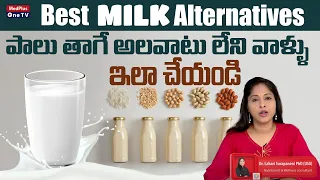 Milk Alternatives : Calcium Rich Foods Options Dr. Lahari Surapaneni @MedPlusONETV