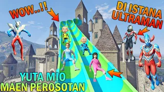 YUTA MIO PLAY A SLIDE IN THE ULTRAMAN CASTLE - GTA 5 BOCIL SULTAN