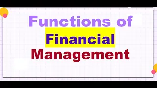 Functions of Financial Management