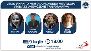 🔴 LIVE! Verso l'infinito, verso la profonda meraviglia: storia di un'emozione trasformativa