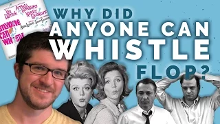 Why Did “Anyone Can Whistle” Flop?
