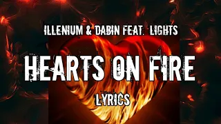 ILLENIUM & Dabin - Hearts On Fire feat. Lights (Lyrics)