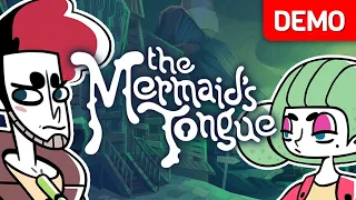 The Mermaid's Tongue | Demo Gameplay Walkthrough | No Commentary