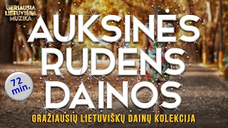 Auksinės Rudens Dainos • Lietuviškų Dainų Rinkinys 2020 •