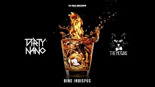 Dirty Nano vs. The Motans - Bine Indispus | Remix