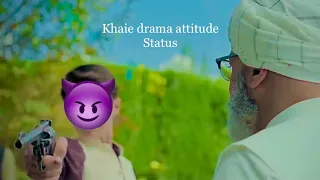 KHAIE DRAMA ATTITUDE STATUS😈😡#durefishan