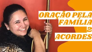 Oração pela família/ Pe. Zezinho / 2 acordes