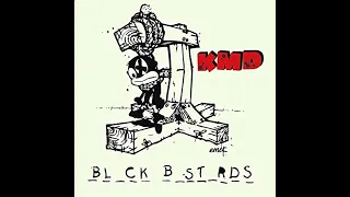 K.M.D. - Black Bastards (Full Album)