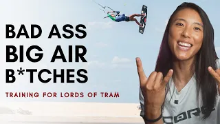 BAD ASS BIG AIR B*TCHES | Training for Lords of Tram