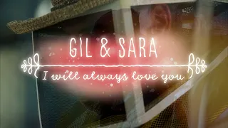 GSR: Gil & Sara: Love of my life